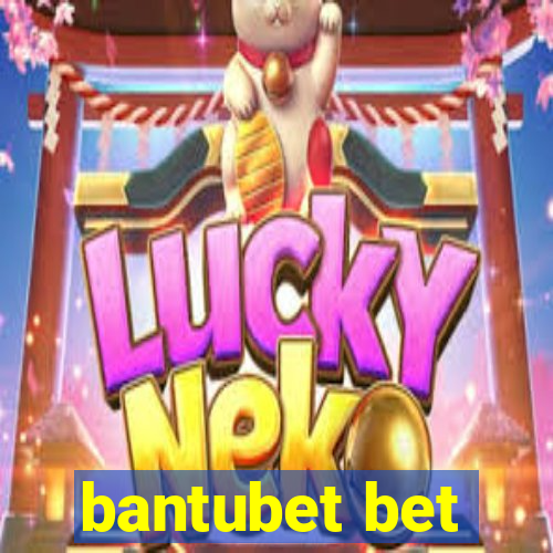 bantubet bet